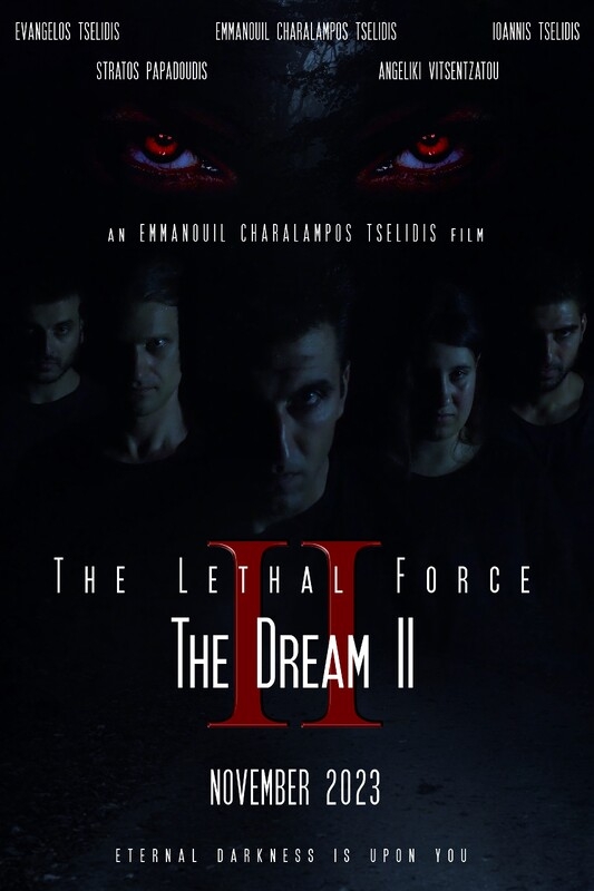The Lethal Force : THE DREAM II